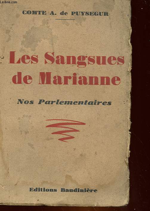 LES SANGSUES DE MARIANNE - NOS PARLEMENTAIRES