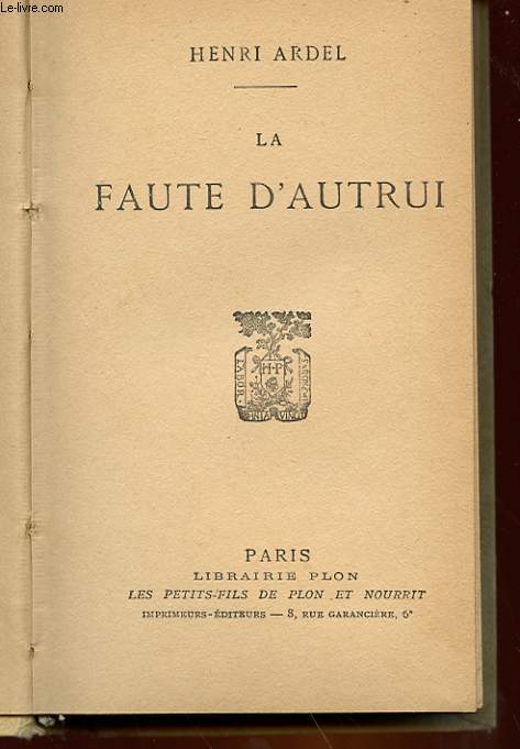 LA FAUTE D'AUTRUI