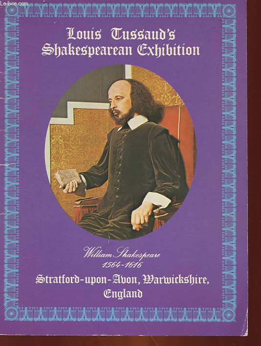 LOUIS TUSSAUD'S SHAKESPEREAN EXHIBITION