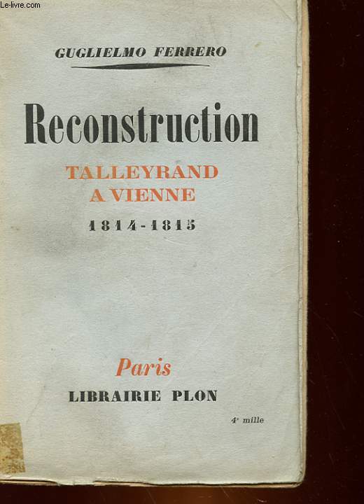 RECONSTRUCTION TALLEYRAND A VIENNE 1814 - 1815