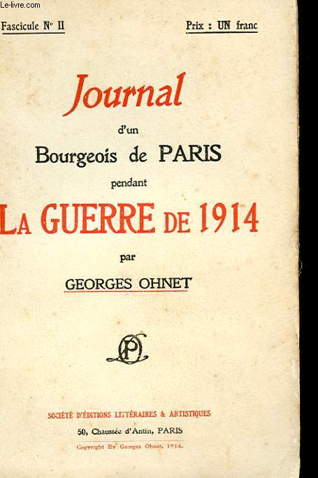 JOURNAL D'UN BOURGEOIS DE PARIS PENDANT LA GUERRE DE 1914 - FASCICULE N2