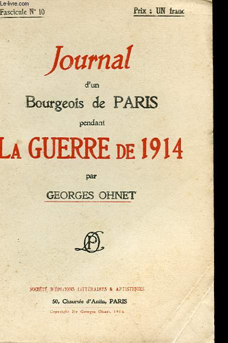 JOURNAL D'UN BOURGEOIS DE PARIS PENDANT LA GUERRE DE 1914 - FASCICULE N10