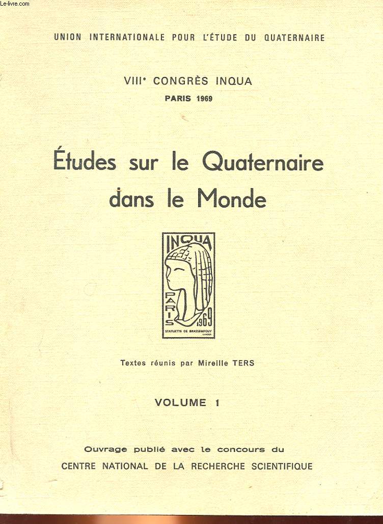 ETUDES SUR LE QUATERNAIRE DANS LE MONDE - VOLUME 1 & 2