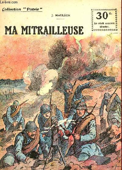 COLLECTION PATRIE N 16 - MA MITRAILLEUSE