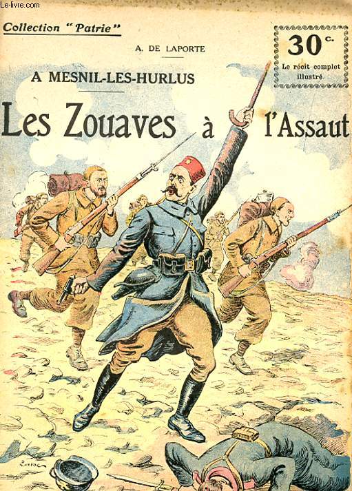 COLLETION PATRIE N 29 - A MESNIL LES HURLUS - LES ZOUAVES A L'ASSAUT