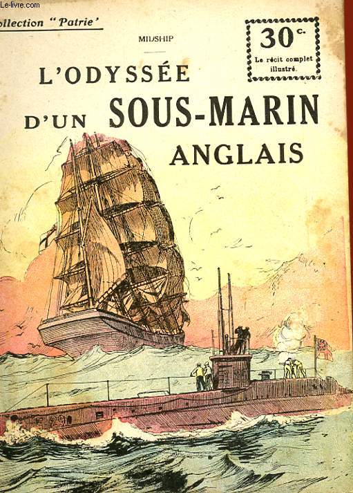 COLLECTION PATRIE N 83 - L'ODYSSEE DU SOUS-MARIN ANGLAIS