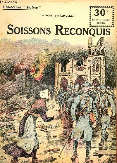 COLLECTION PATRIE N 106 - SOISSONS RECONQUIS