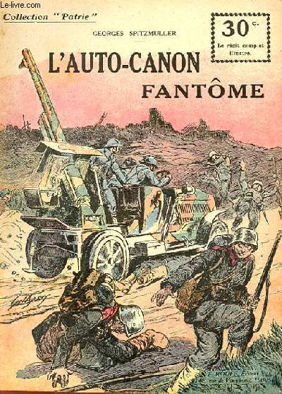 COLLECTION PATRIE N 108 - L'AUTO-CANON FANTOME