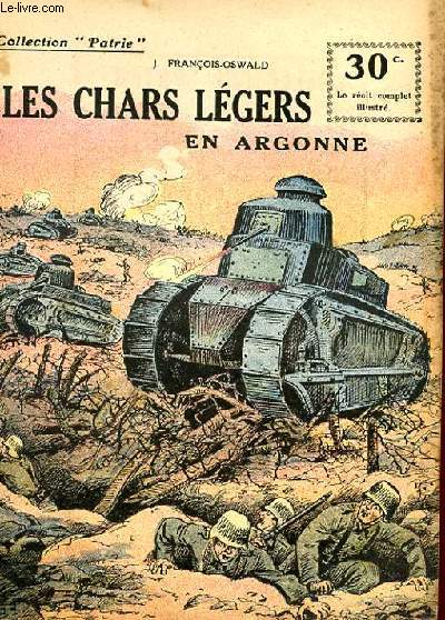 COLLECTION PATRIE N 131 - LES CHARS LEGERS EN ARGONNE
