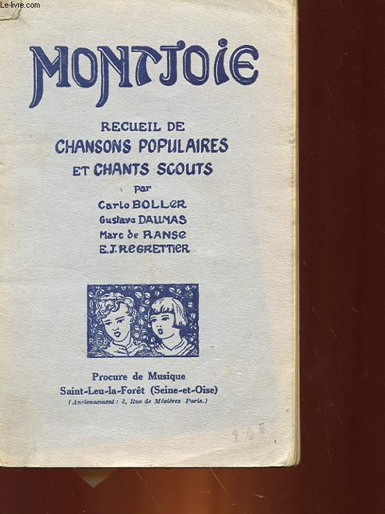 MONTJOIE - RECUEIL DE CHANSONS POPULAIRES ET CHANTS SCOUTS