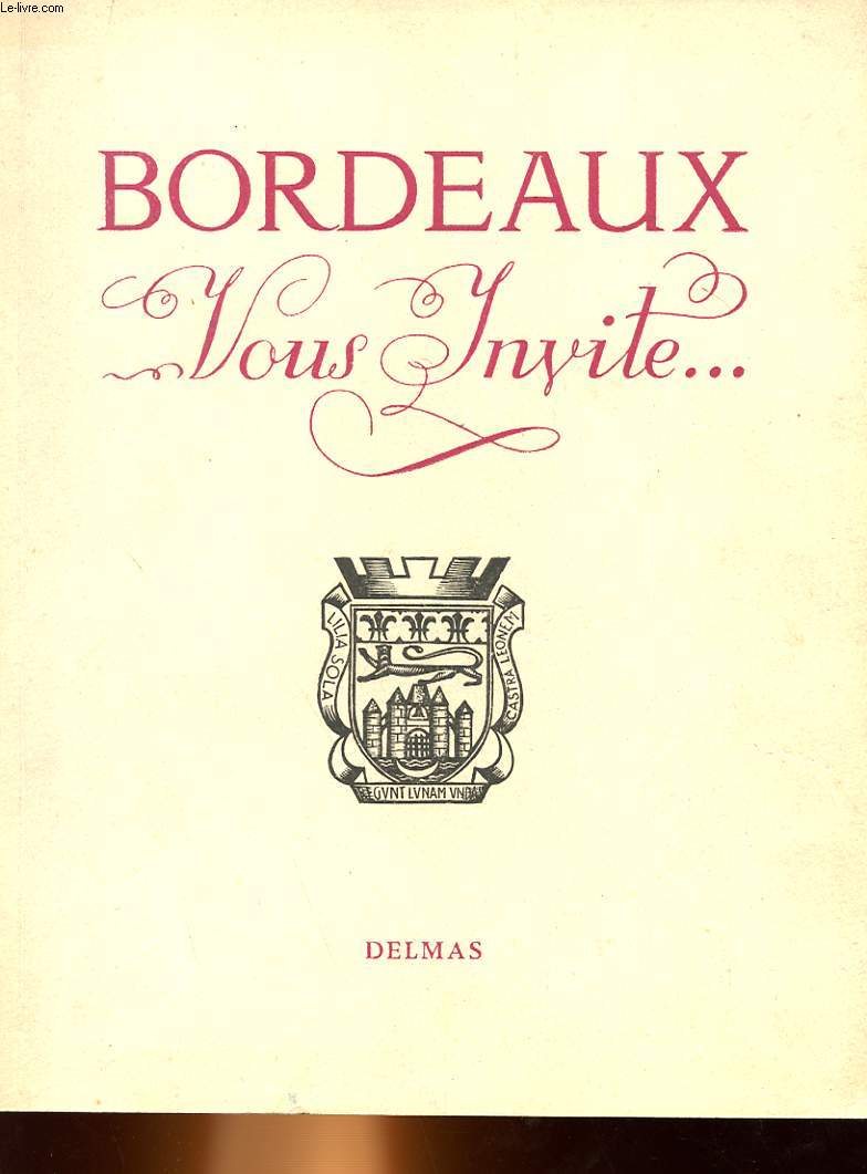 BORDEAUX VOUS INVITE...