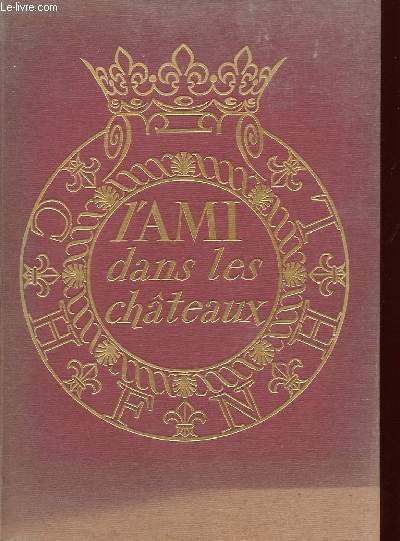 L'AMI DANS LES CHATEAUX