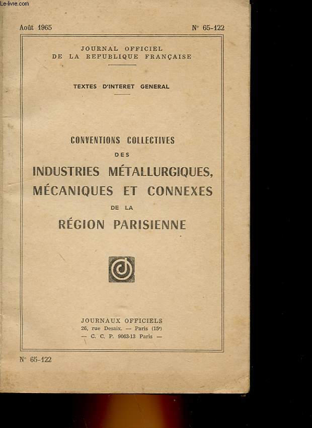 CONVENTIONS COLLECTIVES DES INDUSTRIES METALLURGIQUES, MECANIQUES ET CONNEXES DE LA REGION PARISIENNE - N65 - 122