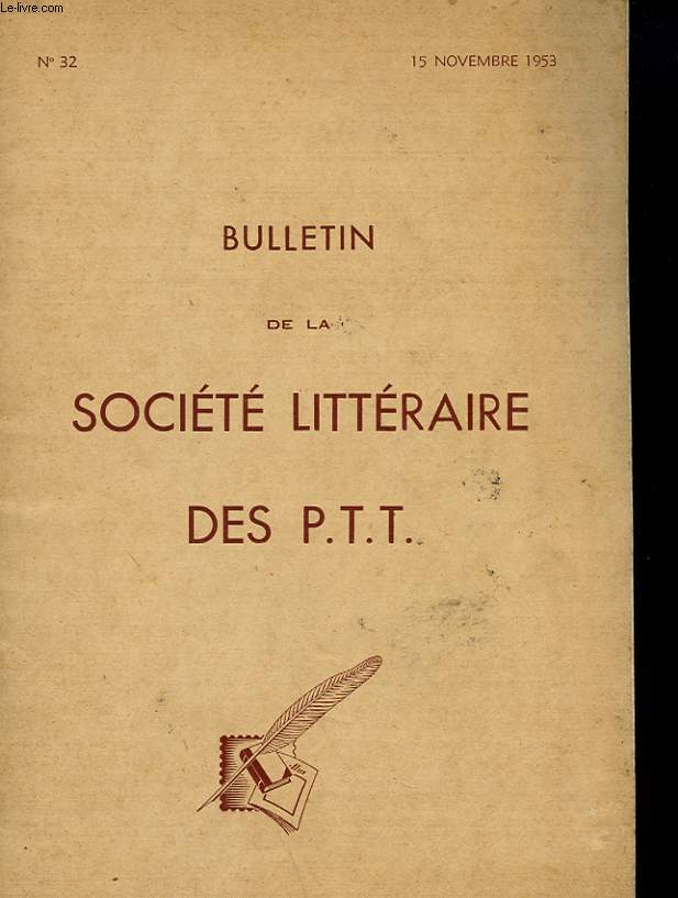 BULLETIN DE LA SOCEITE LITTERAIRE DES PTT - N32