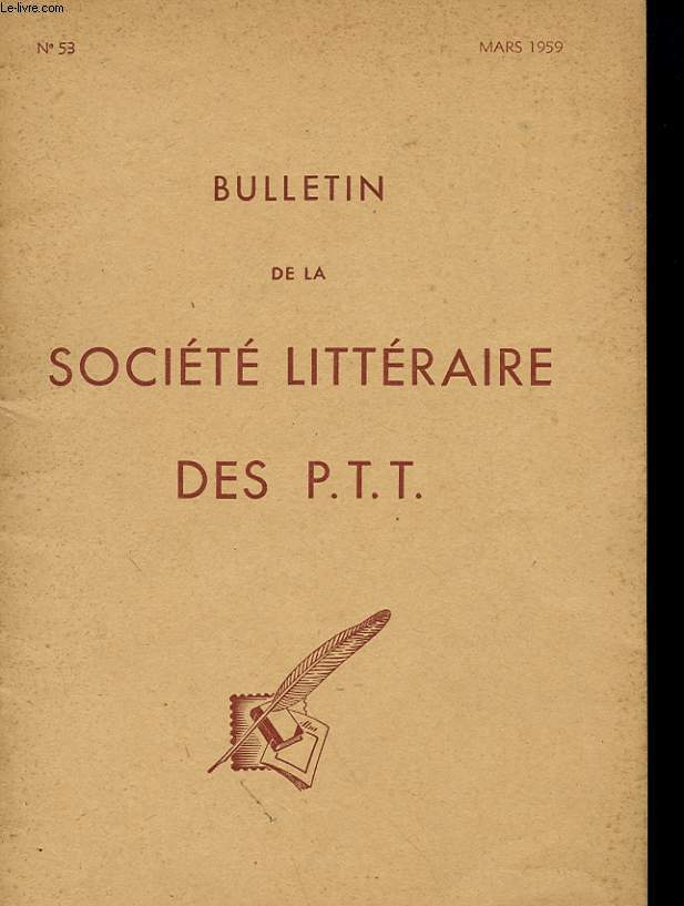 BULLETIN DE LA SOCEITE LITTERAIRE DES PTT - N53