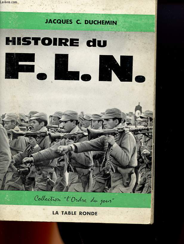 HISTOIRE DU F. L. N.