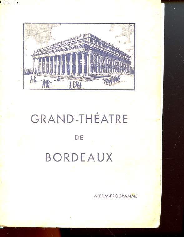 1 PROGRAMME GRAND-THEATRE DE BORDEAUX - LES NOCES DE FIGARO