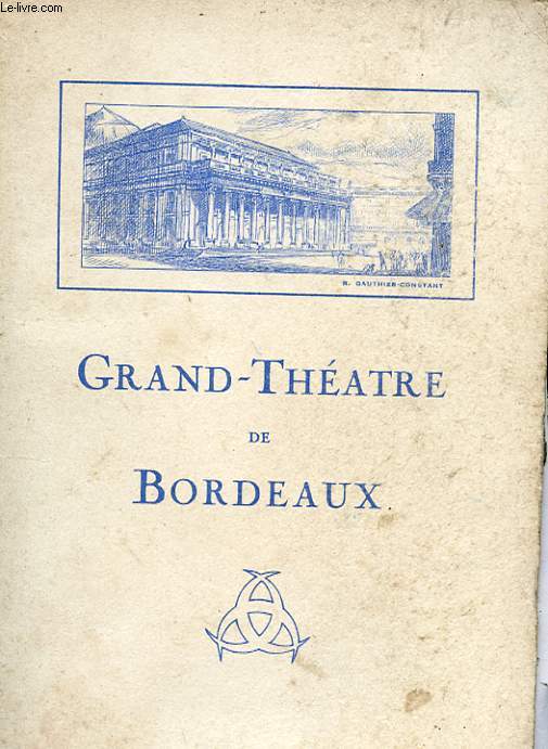 1 PROGRAMME GRAND-THEATRE DE BORDEAUX - SAISON 1936 - 1937 : THAIS - OPERA EN 5 ACTES (6 TABLEAUX)