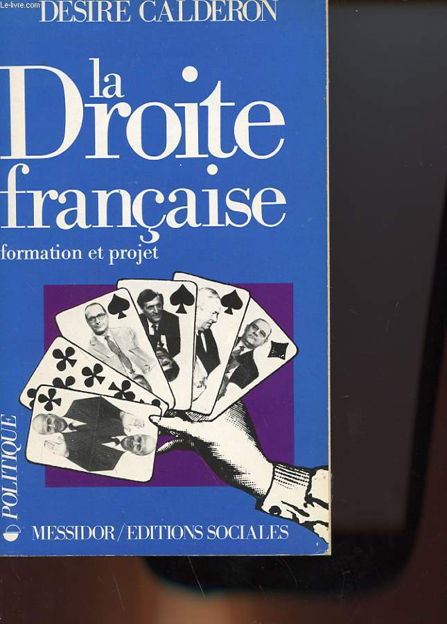 LA DROITE FRANCAISE - FORMATION ET PROJET