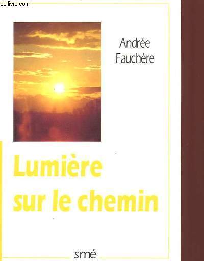 LUMIERE SUR LE CHEMIN;