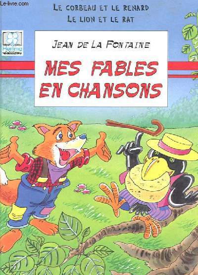 MES FABLES EN CHANSONS.