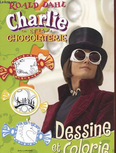 CHARLIE ET LA CHOCOLATERIE. DESSINE ET COLORIE.