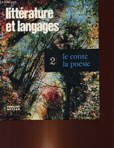 LITTERATURE ET LANGUAGES - LE CONTE, LA POESIE.
