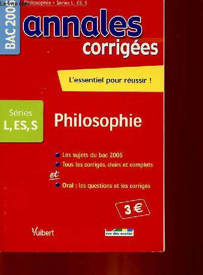 ANNALES CORRIGEES - PHILOSOPHIE