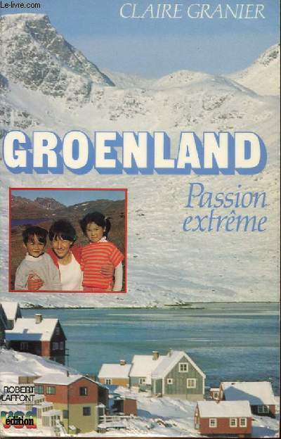 GROENLAND, PASSION EXTREME