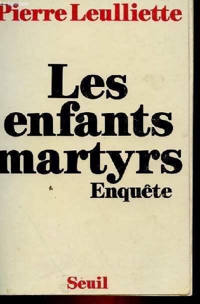 LES ENFANTS MARTYRS ENQUETE