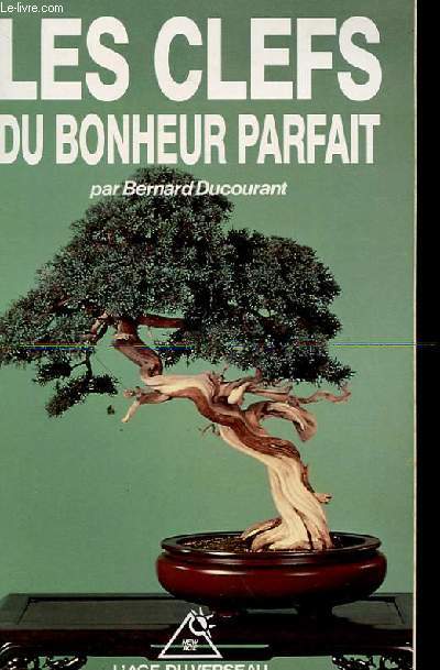 LES CLEFS DU BONHEUR PARFAIT