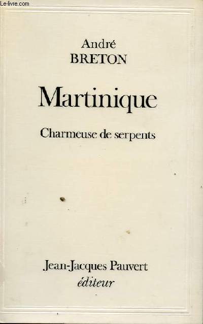 MARTINIQUE - CHARMEUSE DE SERPENTS