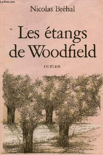 LES ETANGS DE WOODFIELD