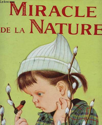 MIRACLE DE LA NATURE