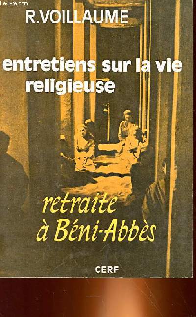 ENTRETIENS SUR LA VIE RELIGIEUSE - RETRAITE A BENI-ABBES