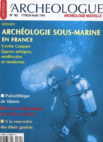 L'ARCHEOLOGUE - ARCHEOLOGIE NOUVELLE N 40