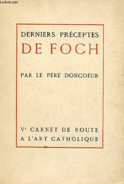 DERNIERS PRECEPTES DE FOCH