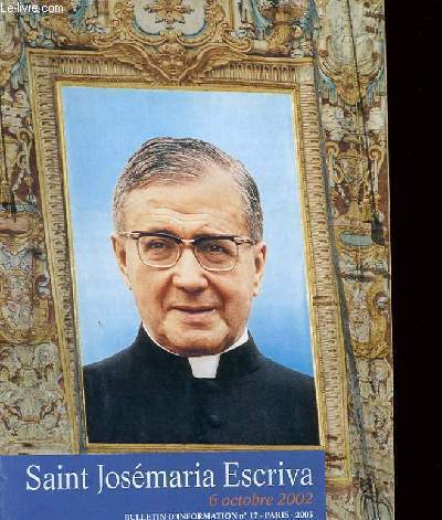 BULLETIN D'INFORMATION N 17 - SAINT JOSEMARIA ESCRIVA
