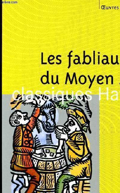 LES FABLIAUX DU MOYEN GE CLASSIQUES HATIER