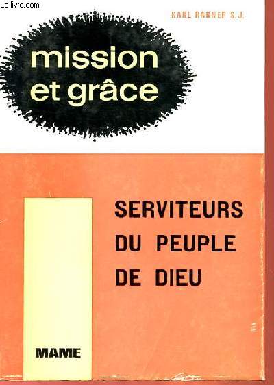 MISSION ET GRACE TOME 2 - SERVITEURS DU PEUPLE DE DIEU