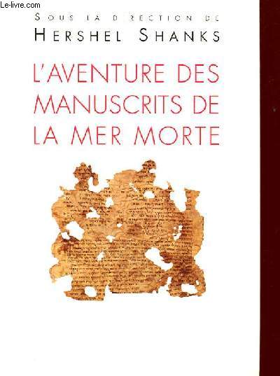 L'AVENTURE DES MANUSCRITS DE LA MER MORTE