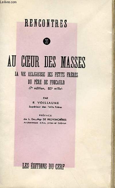 AU COEUR DES MASSES - LA VIE RELIGIEUSE DES PETITS FRERES DU PERE DE FOUCAULD