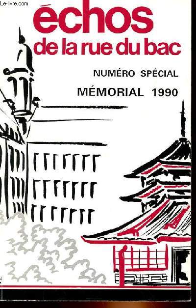 ECHOS DE LA RUE DU BAC - NUMERO SPECIAL - MEMORIAL 1990