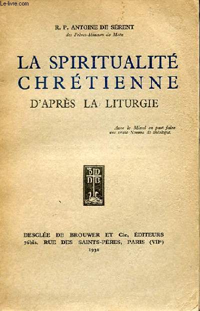 LA SPIRITUALITE CHRETIENNE D'APRES LA LITURGIE