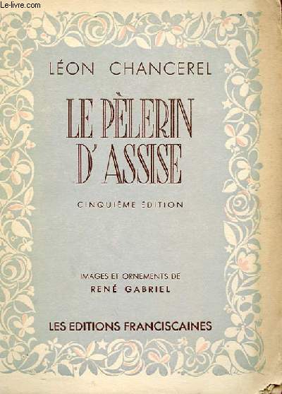 LE PELERIN D'ASSISE