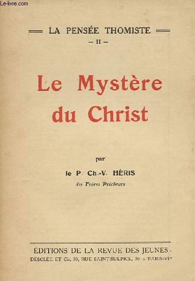 LA PENSEE THOMISTE II - LE MYSTERE DU CHRIST