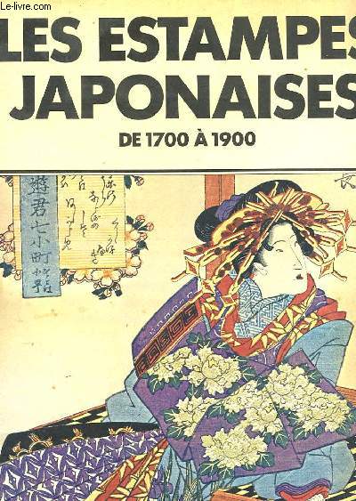 LES ESTAMPES JAPONAISES DE 1700 A 1900