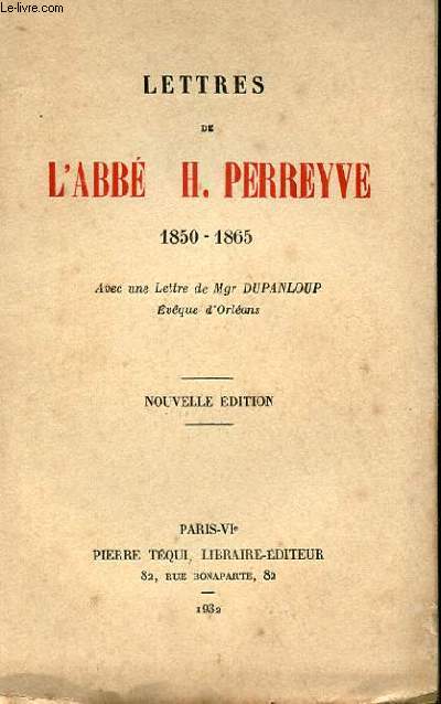 LETTRES DE L'ABBE H. PERREYVE 1850-1865