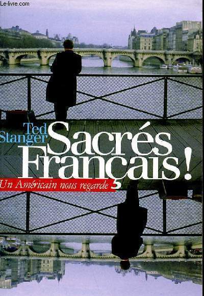SACRES FRANCAIS - UN AMERICAIN NOUS REGARDE
