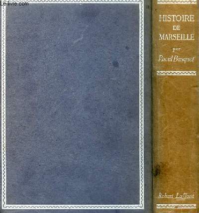 HISTOIRE DE MARSEILLE